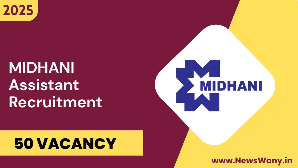 MIDHANI Assistant Recruitment 2025